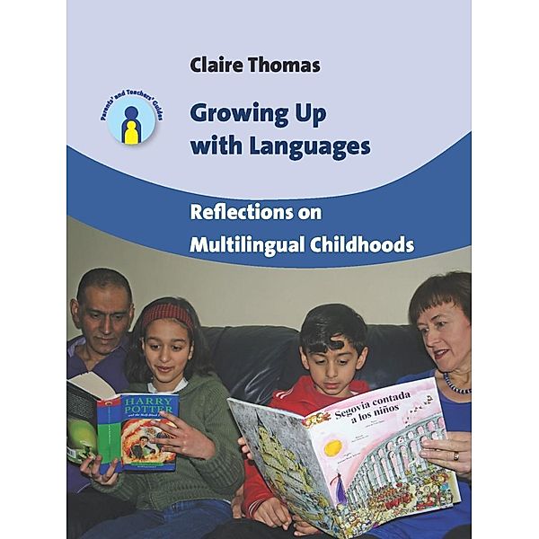 Growing Up with Languages / Parents' and Teachers' Guides Bd.15, Claire Thomas