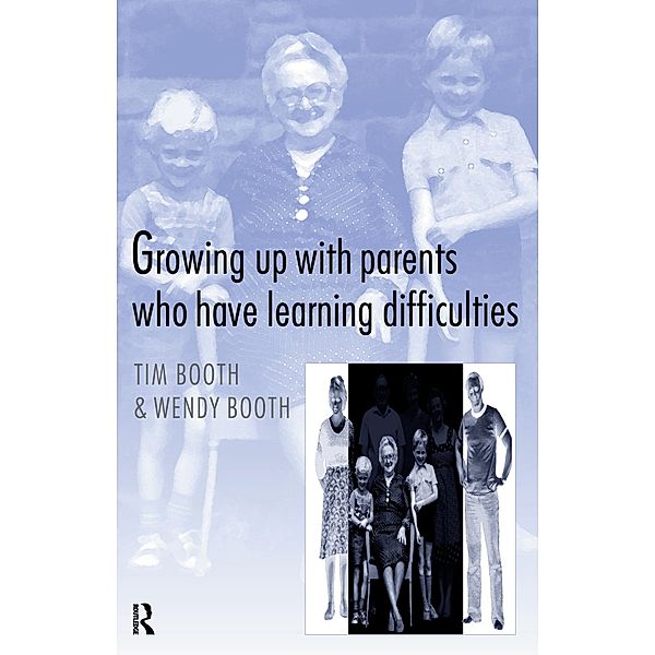 Growing up with Parents who have Learning Difficulties, Tim Booth, Wendy Booth