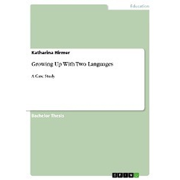 Growing Up With Two Languages, Katharina Hirmer
