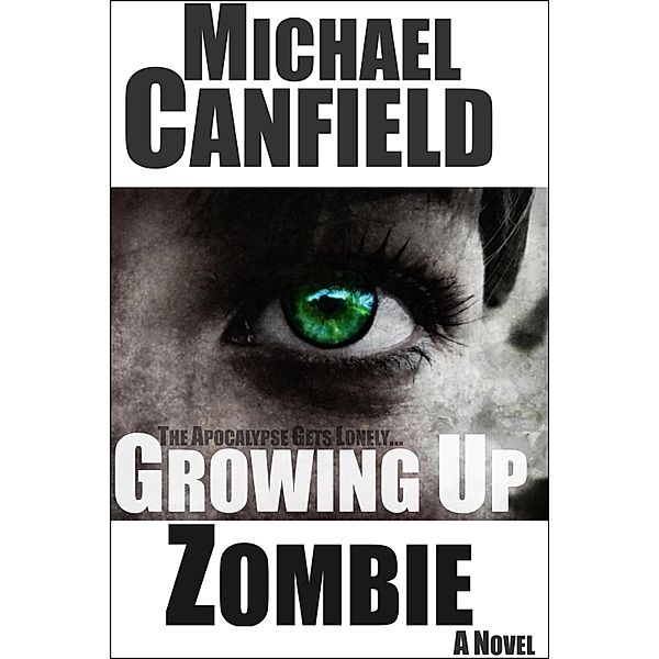 Growing Up Zombie / Vauk House Press, Michael Canfield