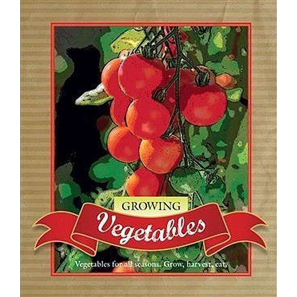Growing Vegetables, Murdoch Books