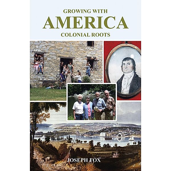 Growing with America-Colonial Roots, Joseph Fox