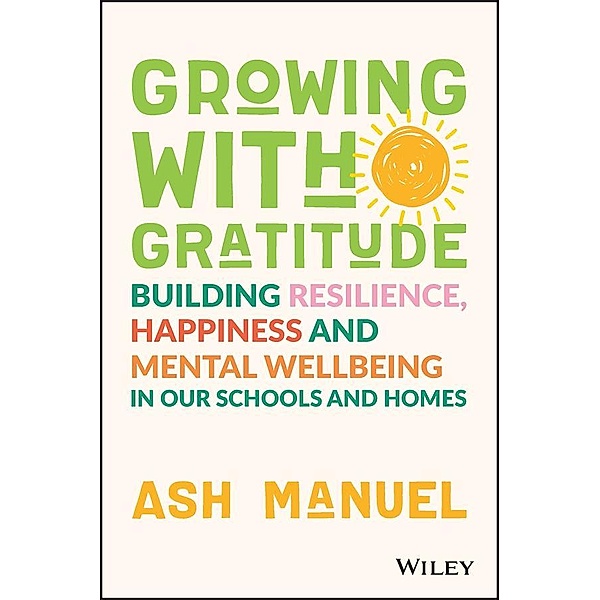 Growing with Gratitude, Ash Manuel