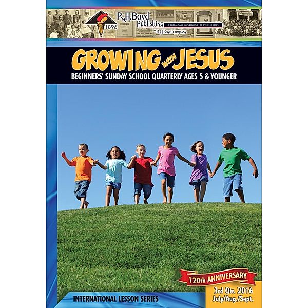 Growing with Jesus / Sunday School, R. H. Boyd Publishing Corporation
