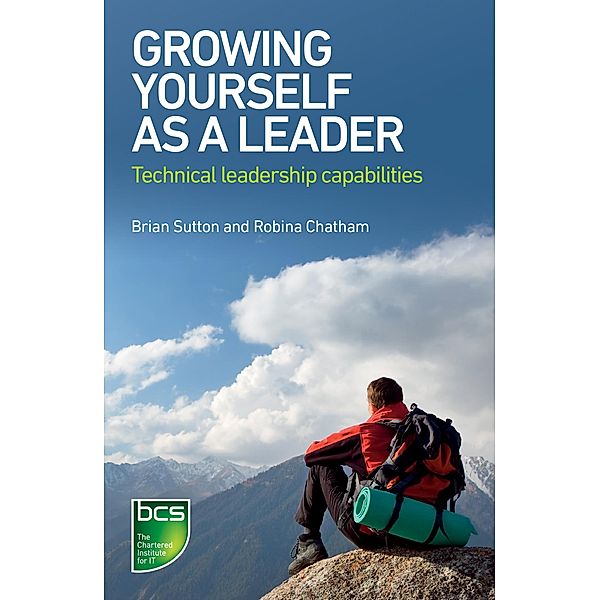 Growing Yourself As A Leader, Brian Sutton, Robina Chatham