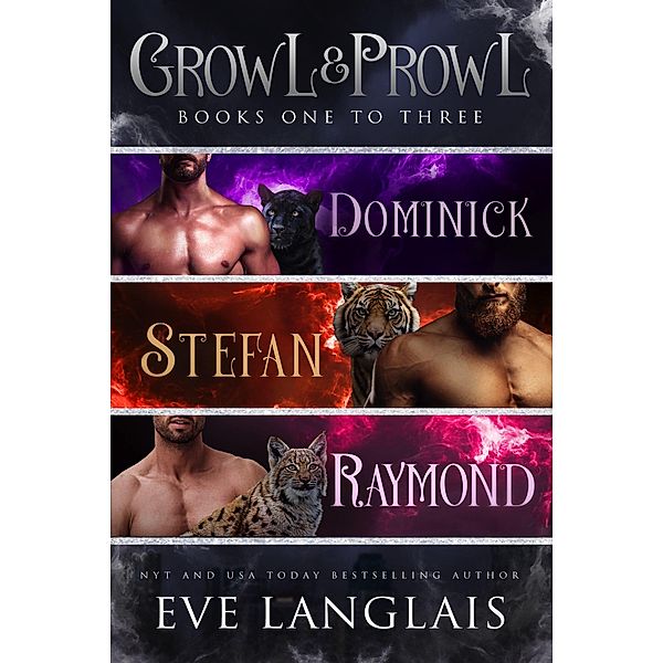 Growl & Prowl (Growl and Prowl, #0) / Growl and Prowl, Eve Langlais