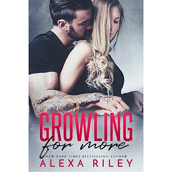 Growling For More, Alexa Riley