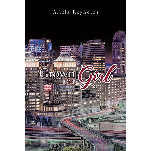 Grown Little Girl, Alicia Reynolds