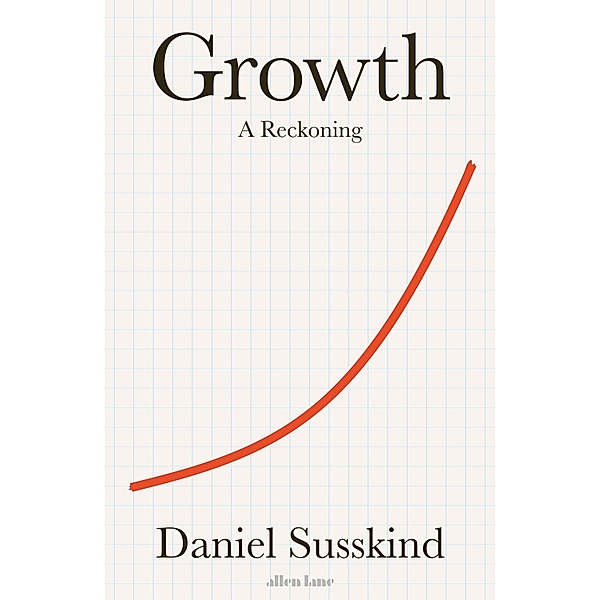Growth, Daniel Susskind