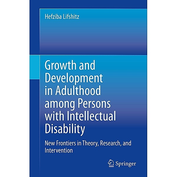 Growth and Development in Adulthood among Persons with Intellectual Disability, Hefziba Lifshitz