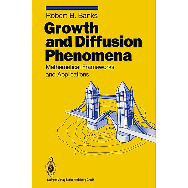 Growth and Diffusion Phenomena, Robert B. Banks