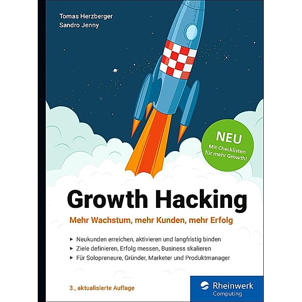 Growth Hacking / Rheinwerk Computing, Tomas Herzberger, Sandro Jenny