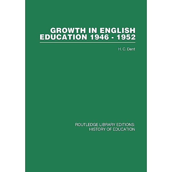 Growth in English Education, H C Dent