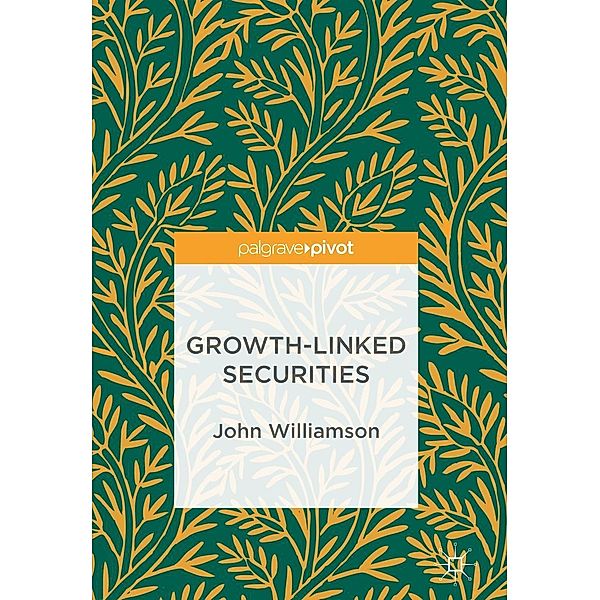 Growth-Linked Securities / Progress in Mathematics, John Williamson