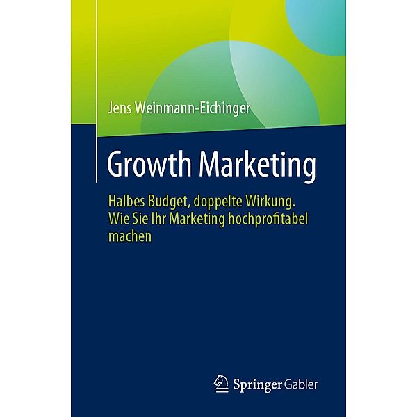 Growth Marketing, Jens Weinmann-Eichinger