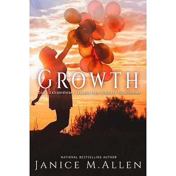 Growth / Merry Hearts Inspirational Series Bd.4, Janice M. Allen