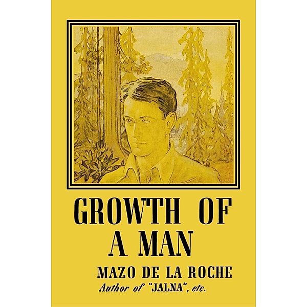 Growth of a Man / Dundurn Press, Mazo De La Roche