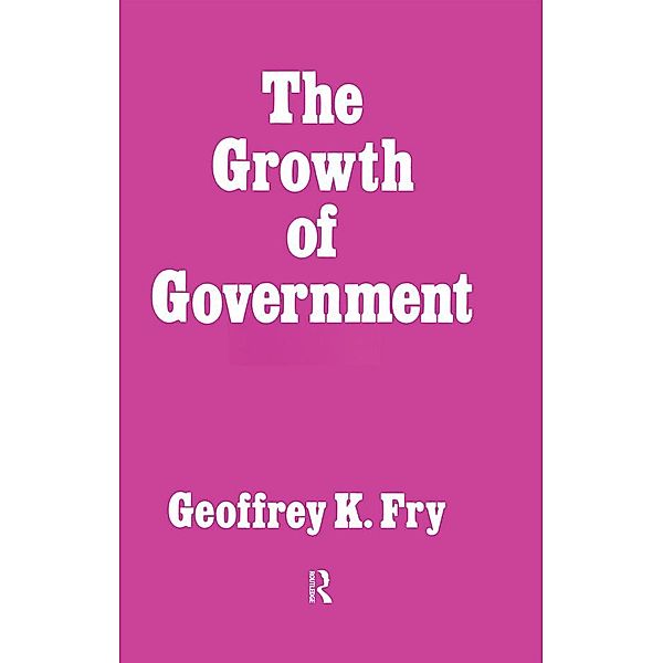 Growth of Government, Geoffrey K Fry