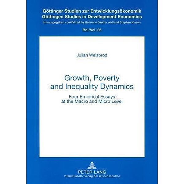 Growth, Poverty and Inequality Dynamics, Julian Weisbrod