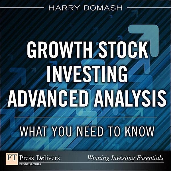 Growth Stock Investing-Advanced Analysis, Harry Domash
