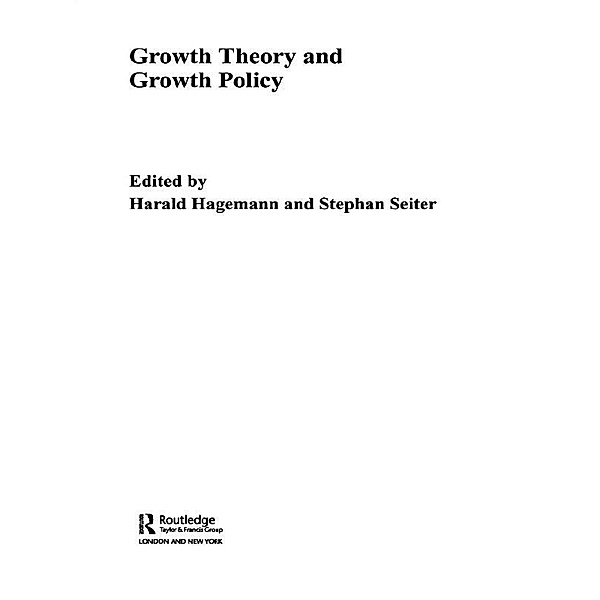 Growth Theory and Growth Policy
