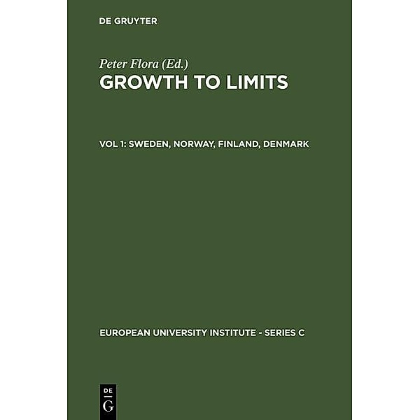 Growth to Limits 1. Sweden, Norway, Finland, Denmark / European University Institute - Series C Bd.6/1