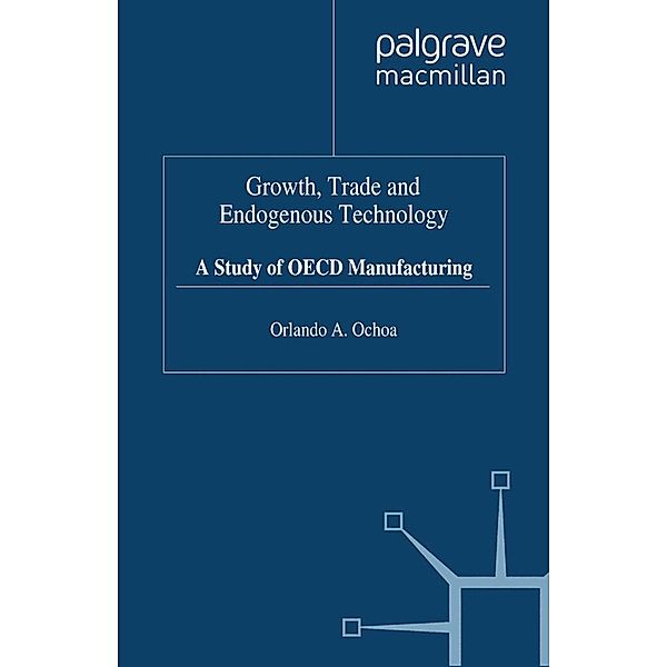 Growth, Trade and Endogenous Technology, O. Ochoa