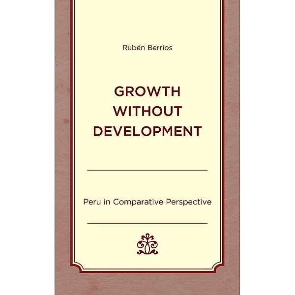 Growth without Development, Rubén Berríos