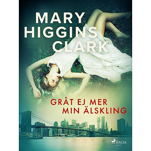 Gråt ej mer min älskling, Mary Higgins Clark