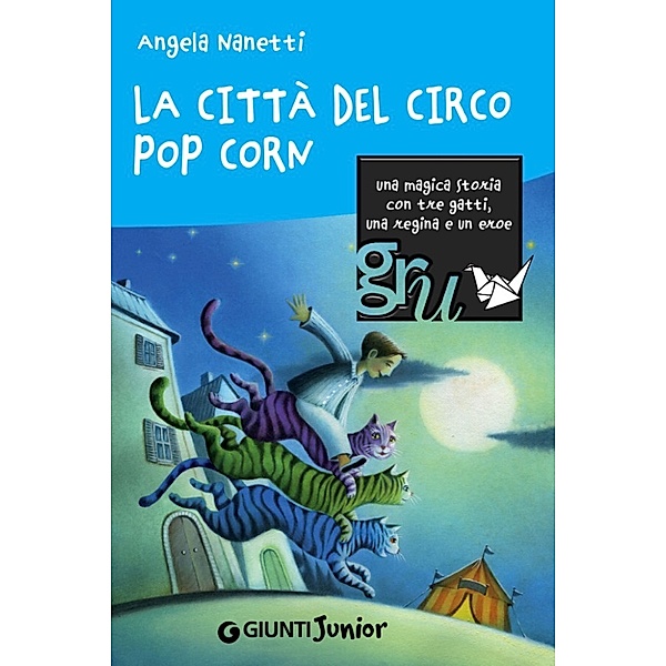 GRU: La città del circo pop corn, Angela Nanetti