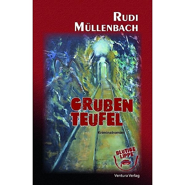 Grubenteufel, Rudi Müllenbach