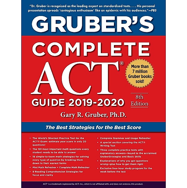 Gruber's Complete ACT Guide 2019-2020, Gary Gruber