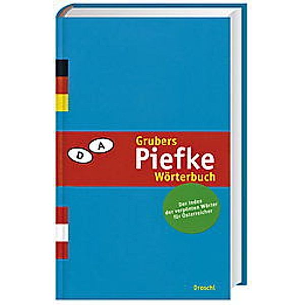 Grubers Piefke-Wörterbuch, Reinhard P Gruber