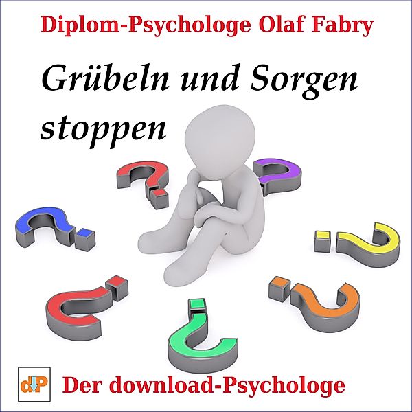 Grübeln und Sorgen stoppen, Olaf Fabry