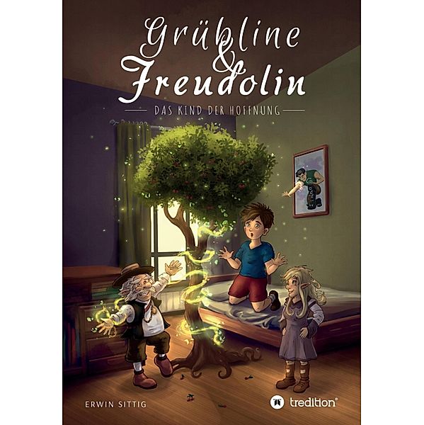 Grübline und Freudolin, Erwin Sittig