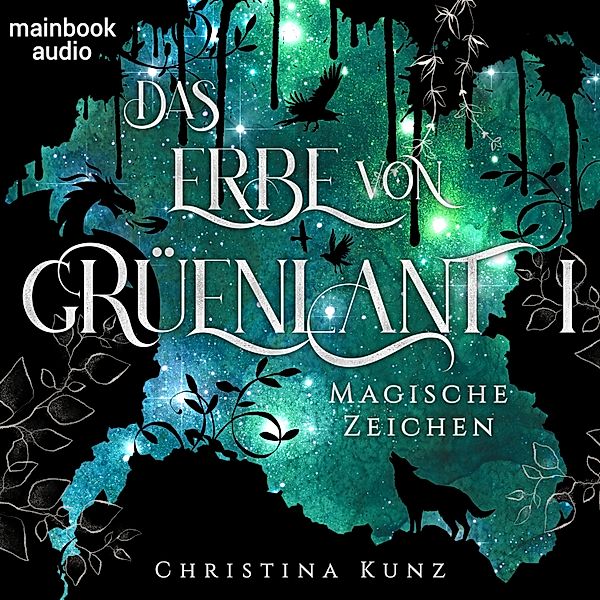 Grüenlant 1 - 1 - Das Erbe von Grüenlant. Band 1: Magische Zeichen, Christina Kunz