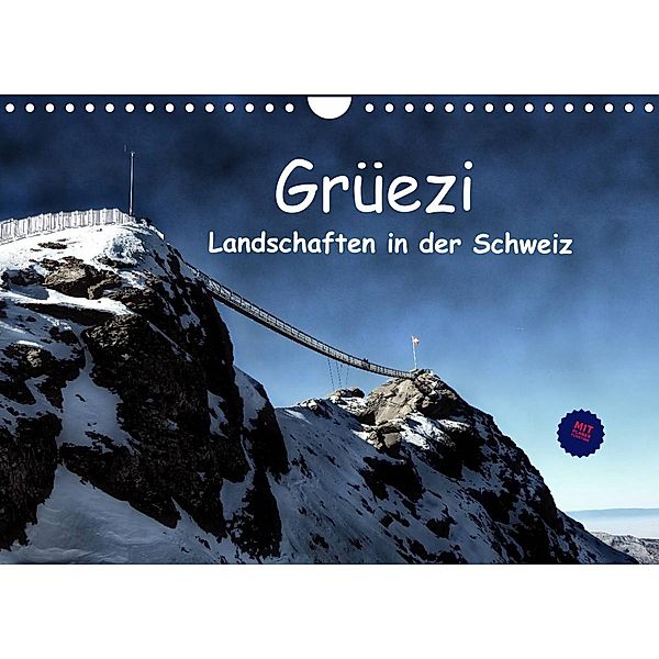 Grüezi . Landschaften in der Schweiz Planer (Wandkalender 2023 DIN A4 quer), Susan Michel