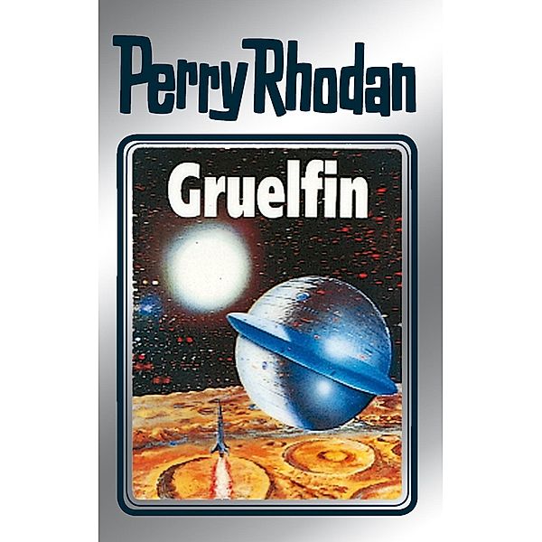 Gruelfin (Silberband) / Perry Rhodan - Silberband Bd.50, H. G. Ewers, Hans Kneifel, K. H. Scheer