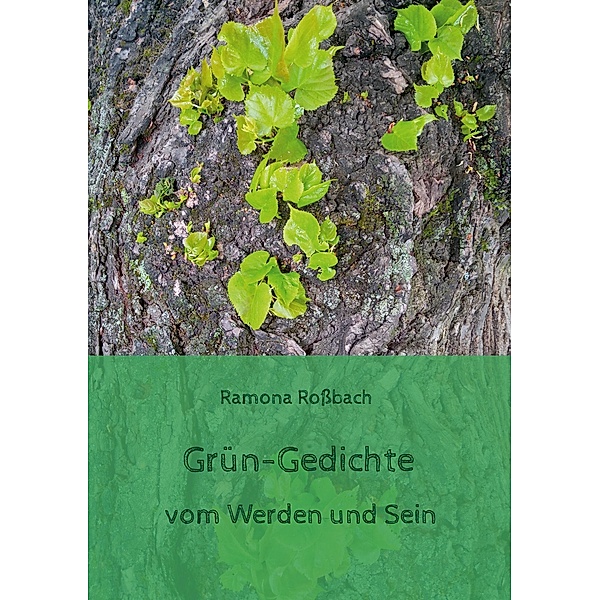 Grün-Gedichte, Ramona Roßbach