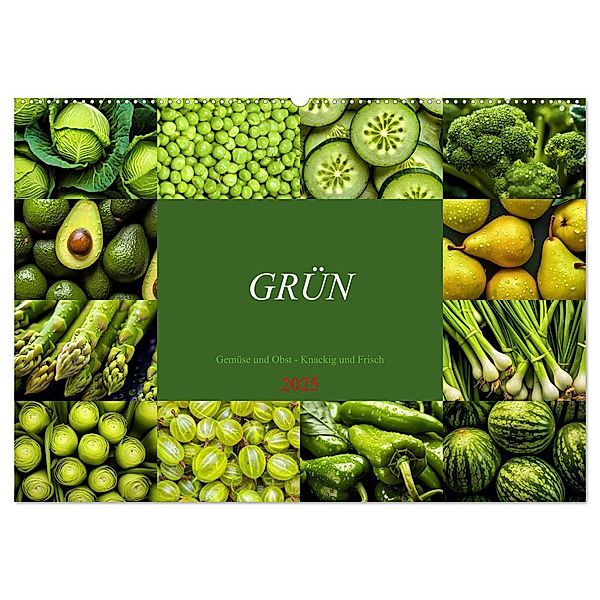 GRÜN - Gemüse und Obst - Knackig und Frisch (Wandkalender 2025 DIN A2 quer), CALVENDO Monatskalender, Calvendo, Susan Michel