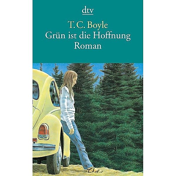 Grün ist die Hoffnung, T. C. Boyle