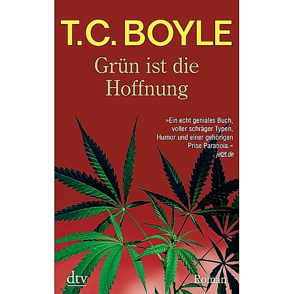 Grün ist die Hoffnung, T. C. Boyle