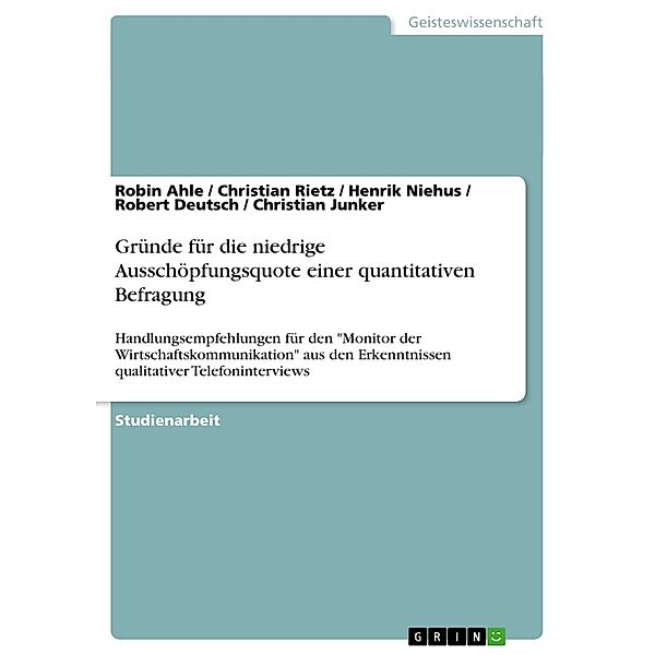 Gründe für die niedrige Ausschöpfungsquote einer quantitativen Befragung, Robin Ahle, Christian Rietz, Henrik Niehus, Robert Deutsch, Christian Junker