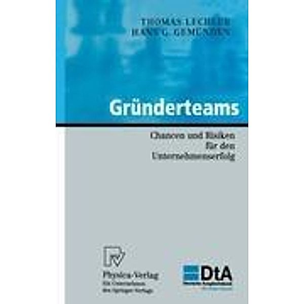 Gründerteams, Thomas Lechler, Hans G. Gemünden