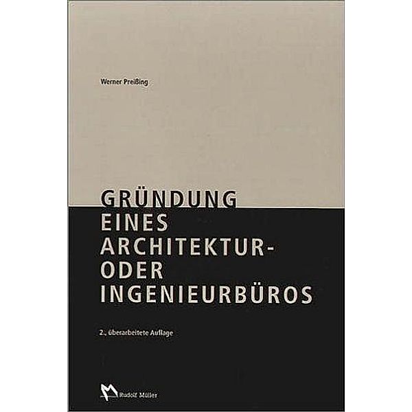 Gründung eines Architektur- oder Ingenieurbüros, m. CD-ROM, Werner Preißing