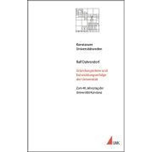 Gründungsideen und Entwicklungserfolge der Universität, Ralf Dahrendorf