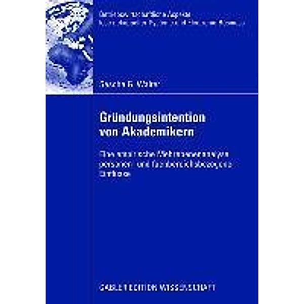 Gründungsintention von Akademikern / Betriebswirtschaftliche Aspekte lose gekoppelter Systeme und Electronic Business, Sascha Walter