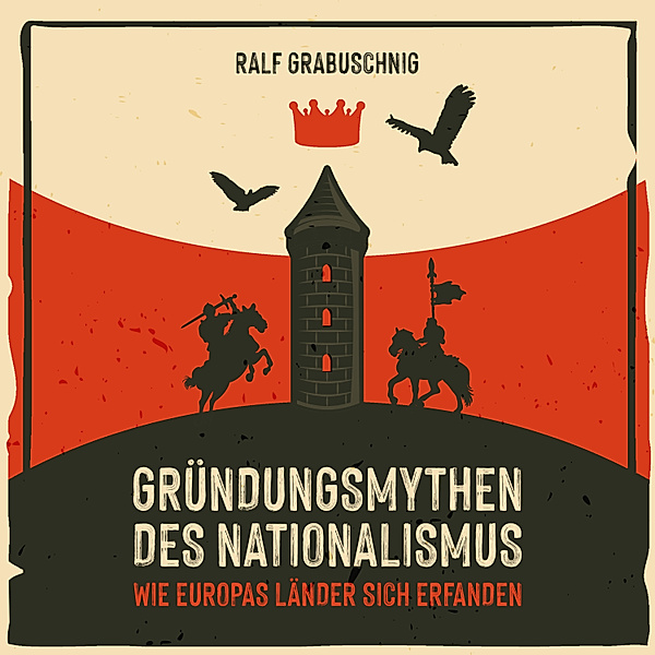 Gründungsmythen des Nationalismus, Ralf Grabuschnig