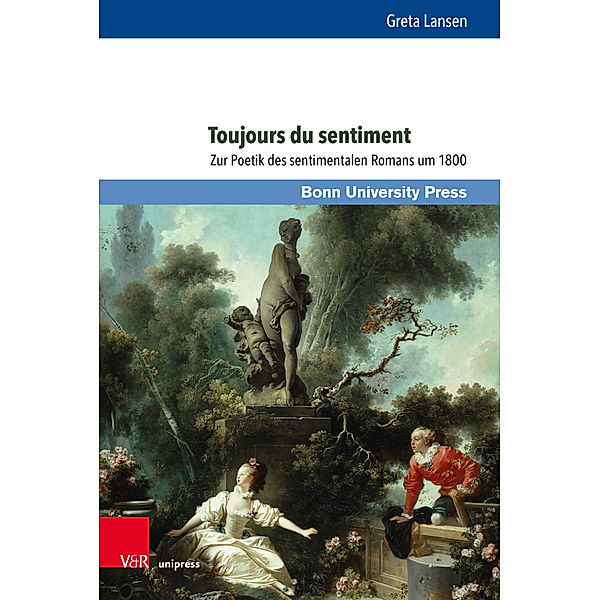Gründungsmythen Europas in Literatur, Musik und Kunst. / Band 019 / Toujours du sentiment, Greta Lansen