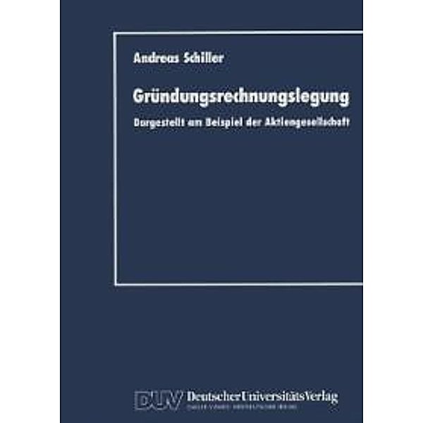 Gründungsrechnungslegung, Andreas Schiller